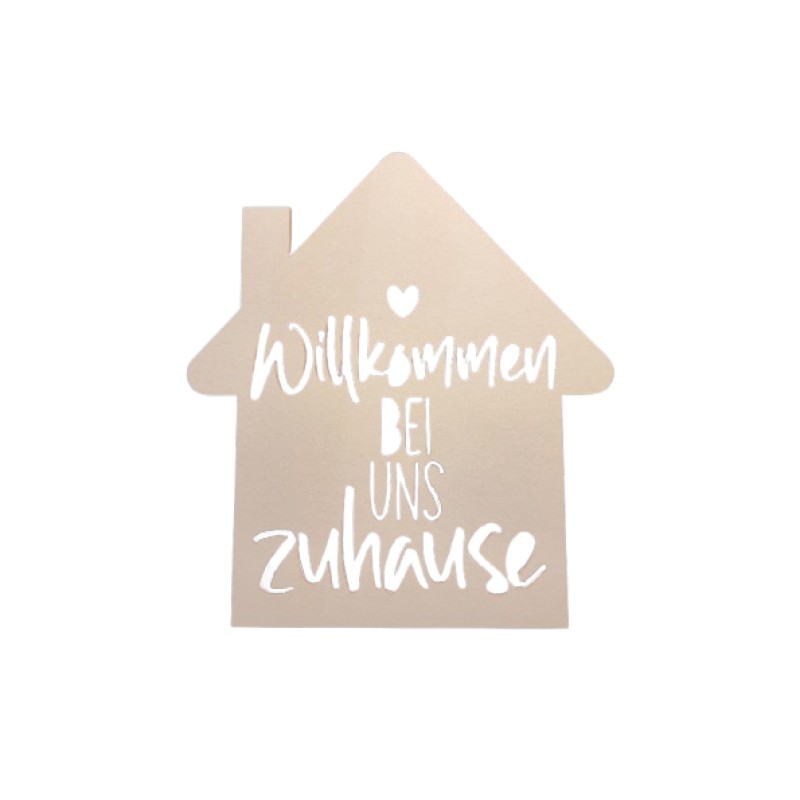 Haus mit Schriftzug Willkommen bei uns zuhause 20x15cm MDF